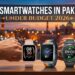 Best Smartwatches in Pakistan Under Budget 2026