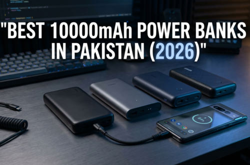 Best 10000mAh Power Banks in Pakistan (2026)